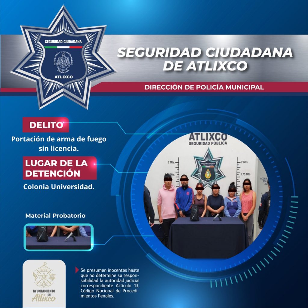 DETIENE SECRETARÍA DE SEGURIDAD CIUDADANA DE ATLIXCO A SEIS PERSONAS POR PORTACIÓN ILEGAL DE ARMA DE FUEGO