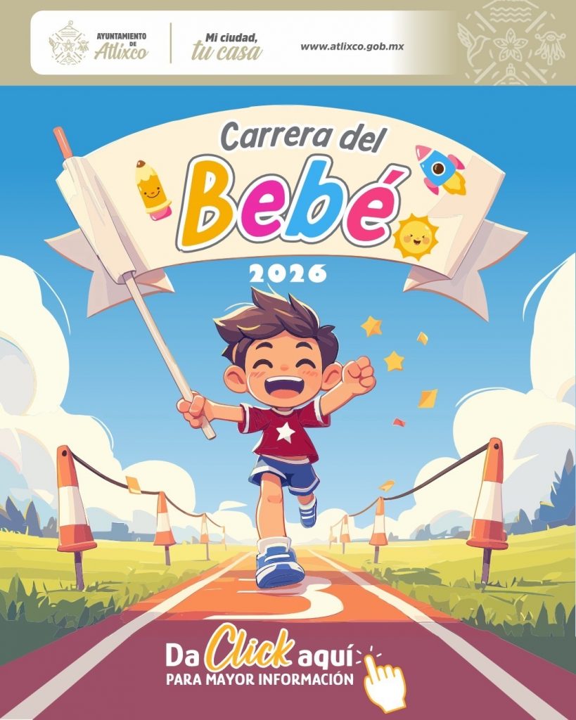 ARIADNA AYALA, PRESIDENTA DE ATLIXCO, ANUNCIA LA CARRERA DEL BEBÉ 2026